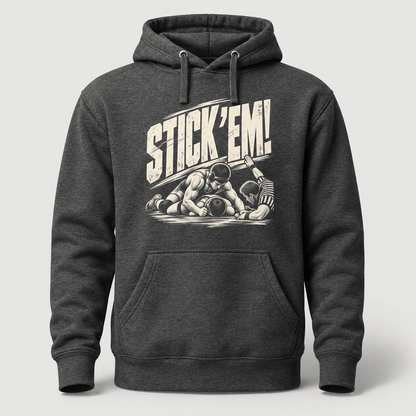 Stick 'Em Wrestling Hoodie