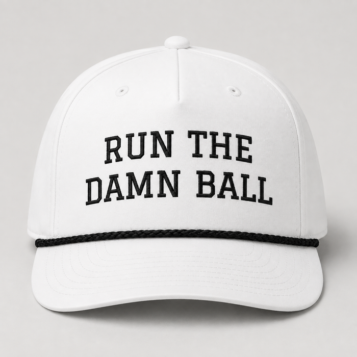 Run The Damn Ball Football Hat (White Edition)