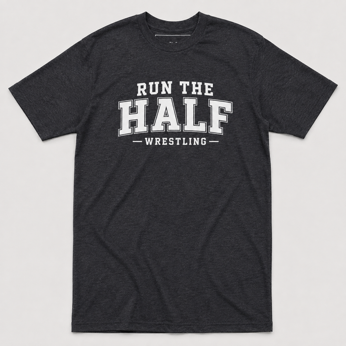 Run The Half Wrestling Tee