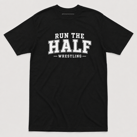 Run The Half Wrestling Tee
