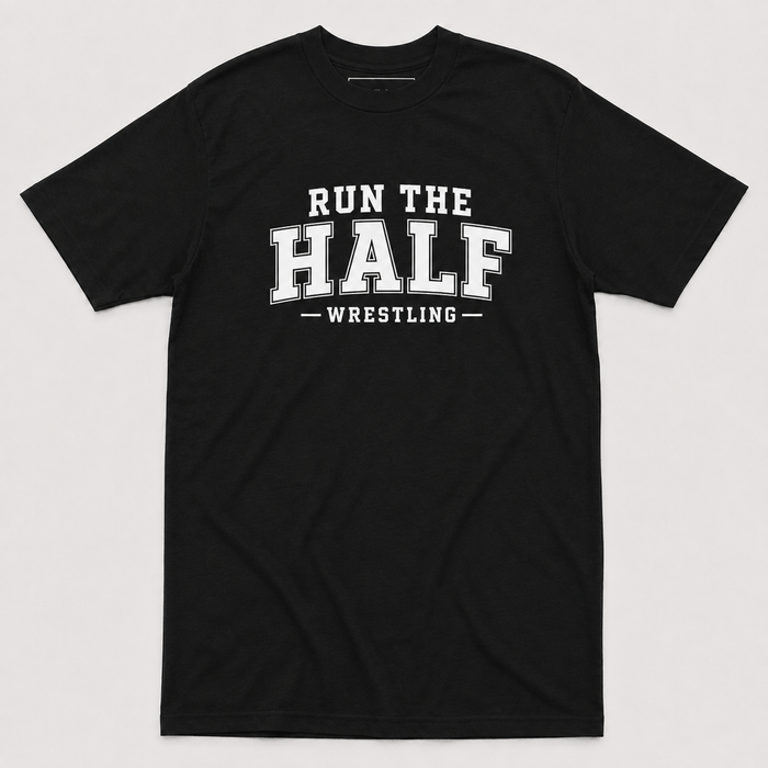 Run The Half Wrestling Tee