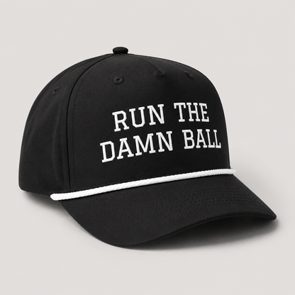 Run The Damn Ball Football Hat