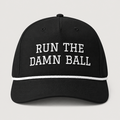 Run The Damn Ball Football Hat