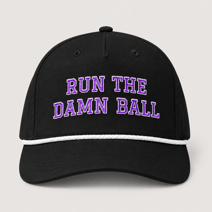 Run The Damn Ball Football Hat