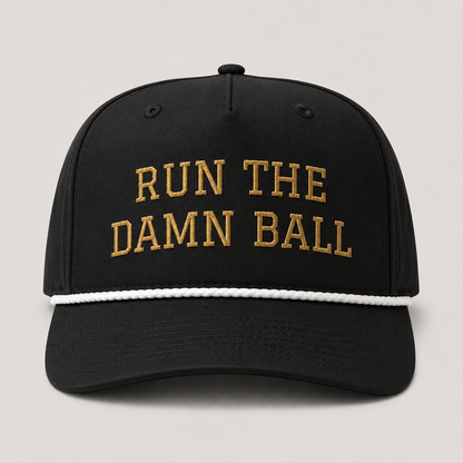 Run The Damn Ball Football Hat