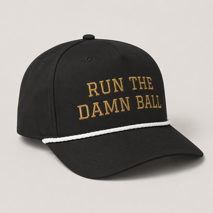 Run The Damn Ball Football Hat