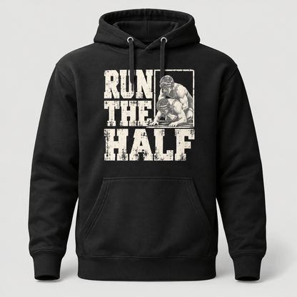 Run The Half Wrestling Hoodie