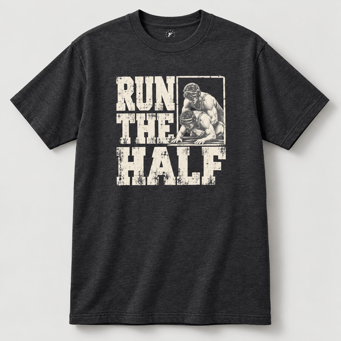 Run The Half Wrestling Tee