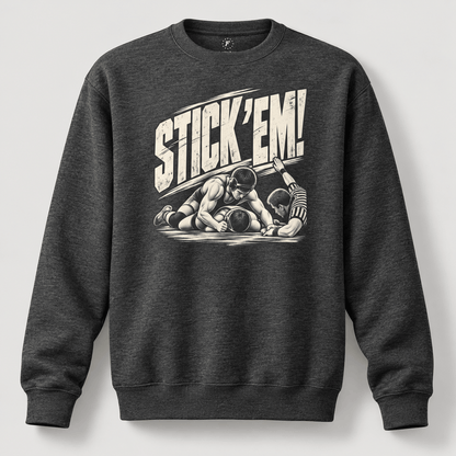 Stick 'Em Wrestling Crewneck