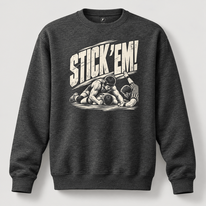Stick 'Em Wrestling Crewneck