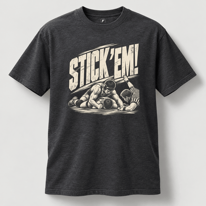 Stick 'Em Wrestling Tee
