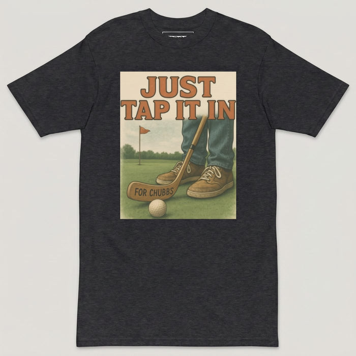 Happy Gilmore For Chubbs Tee