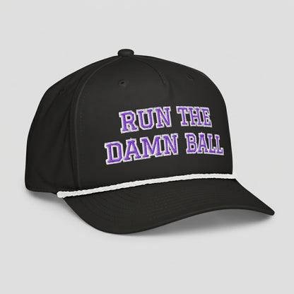 Run The Damn Ball Football Hat