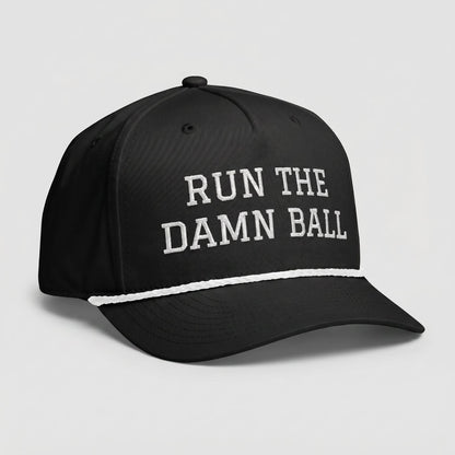 Run The Damn Ball Football Hat