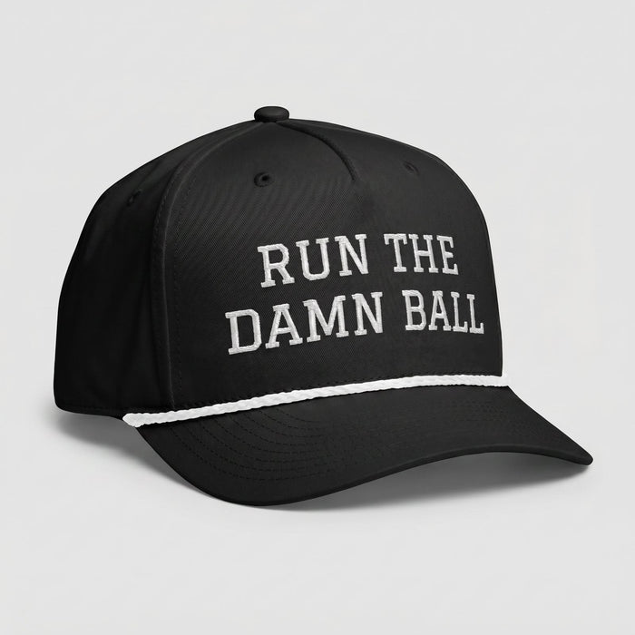 Run The Damn Ball Football Hat