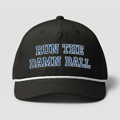Run The Damn Ball Football Hat