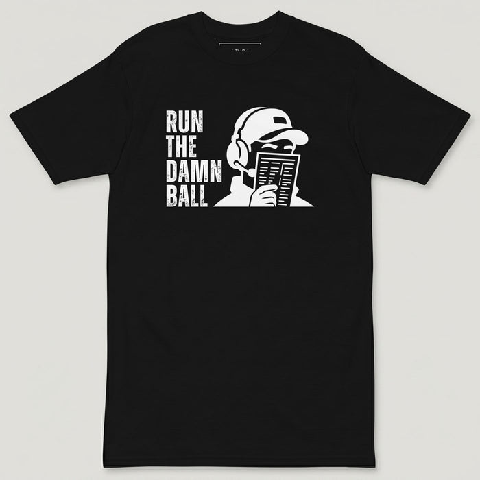 Run The Damn Ball Tee - Loud