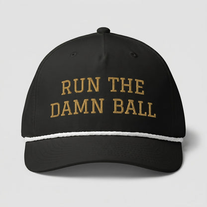 Run The Damn Ball Football Hat