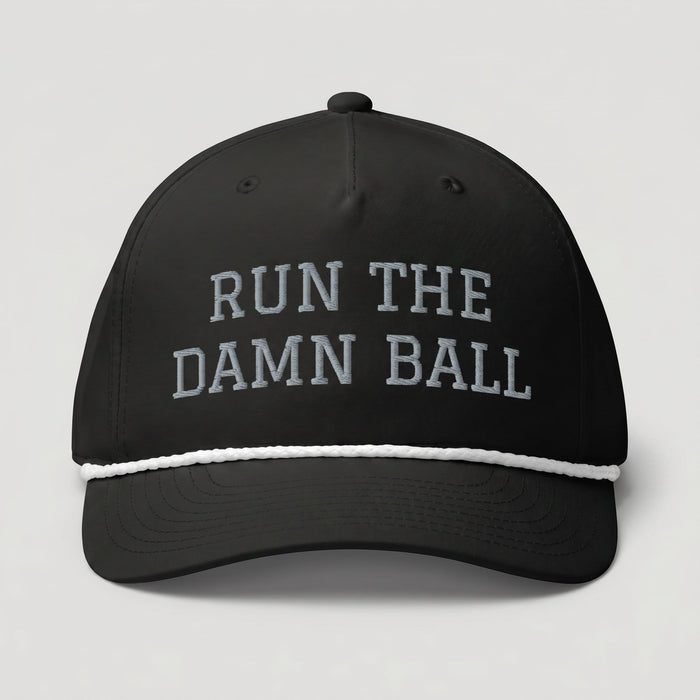 Run The Damn Ball Football Hat