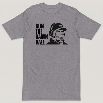 Run The Damn Ball Tee - Loud