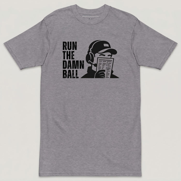 Run The Damn Ball Tee - Loud