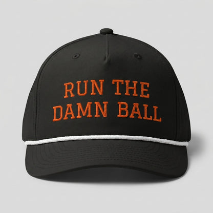 Run The Damn Ball Football Hat