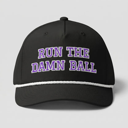 Run The Damn Ball Football Hat