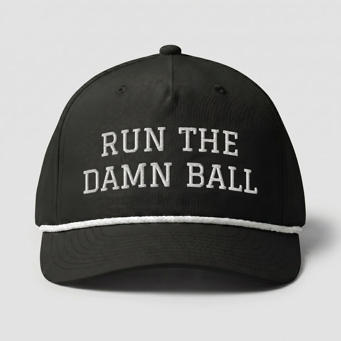 Run The Damn Ball Football Hat