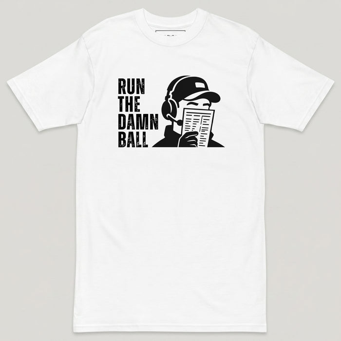 Run The Damn Ball Tee - Loud