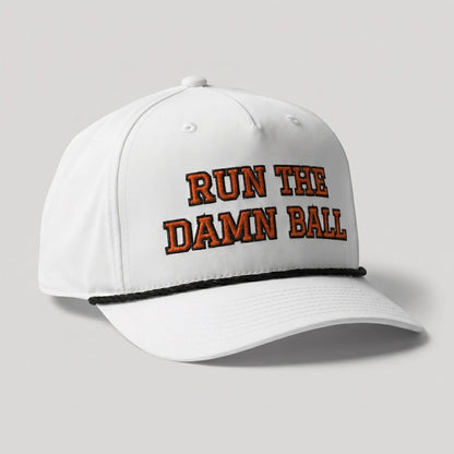 Run The Damn Ball Football Hat