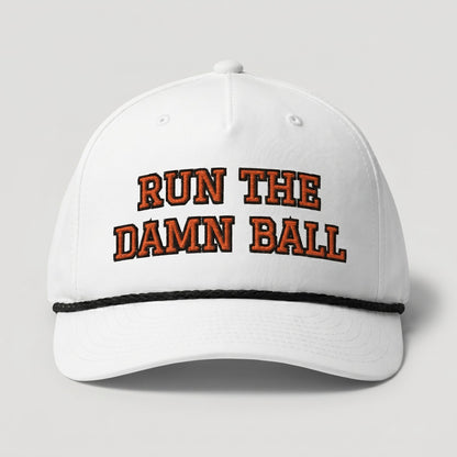 Run The Damn Ball Football Hat