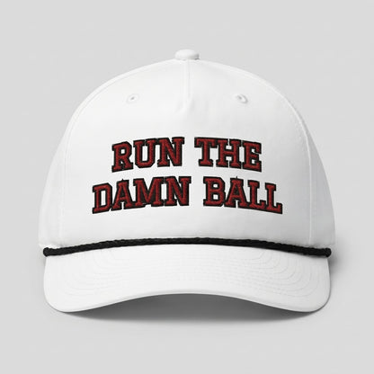 Run The Damn Ball Football Hat